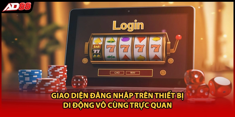 Giao diện đăng nhập trên thiết bị di động vô cùng trực quan 