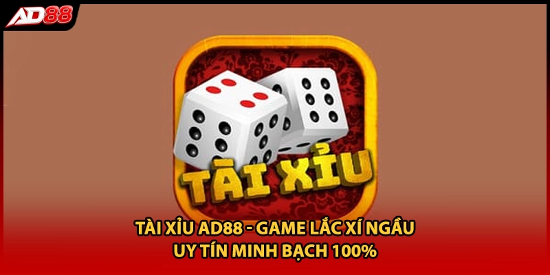 Tài xỉu AD88